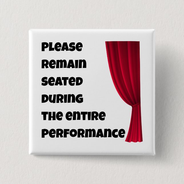 Please Remain Seated” Funny Bathroom Button (Front)