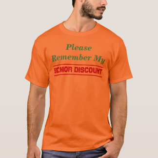 Please Remember My Senior Discount Red & Green T-Shirt