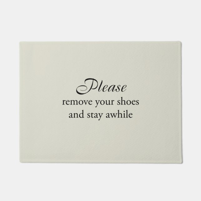 Please Remove Your Shoes and Stay Awhile Floor Mat (Front)