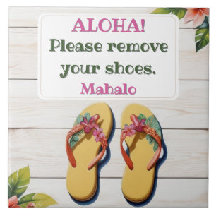 Please Remove Your Shoes Hawaiian Style flip flops Ceramic Tile