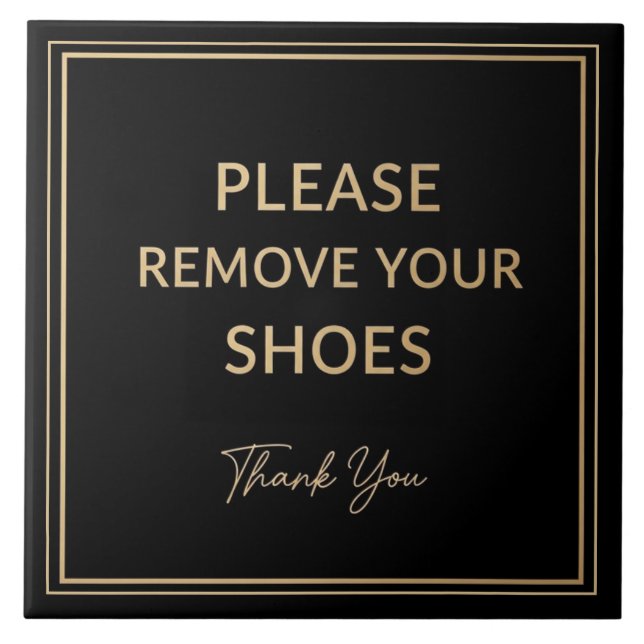 Please Remove Your Shoes Sign black and gold Ceramic Tile (Front)