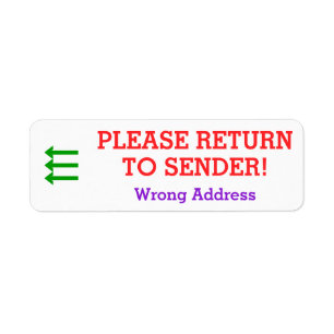 "PLEASE RETURN TO SENDER!" "Wrong Address" Label Return Address Label
