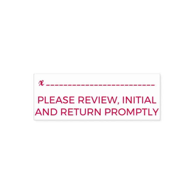 "PLEASE REVIEW, INITIAL AND RETURN PROMPTLY" SELF-INKING STAMP (Design)