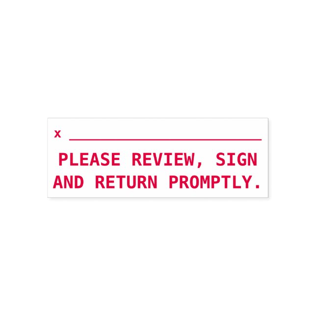 "PLEASE REVIEW, SIGN AND RETURN PROMPTLY." SELF-INKING STAMP (Design)