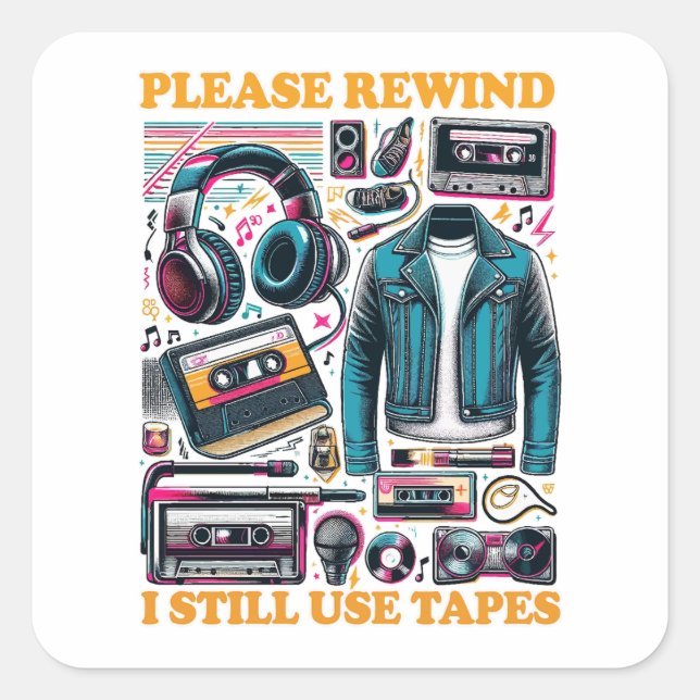 Please Rewind - I still Use Tabes Square Sticker (Front)