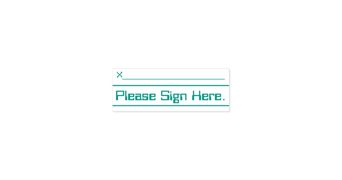 "Please Sign Here." Rubber Stamp Zazzle