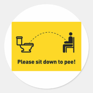 Please sit down to pee classic round sticker