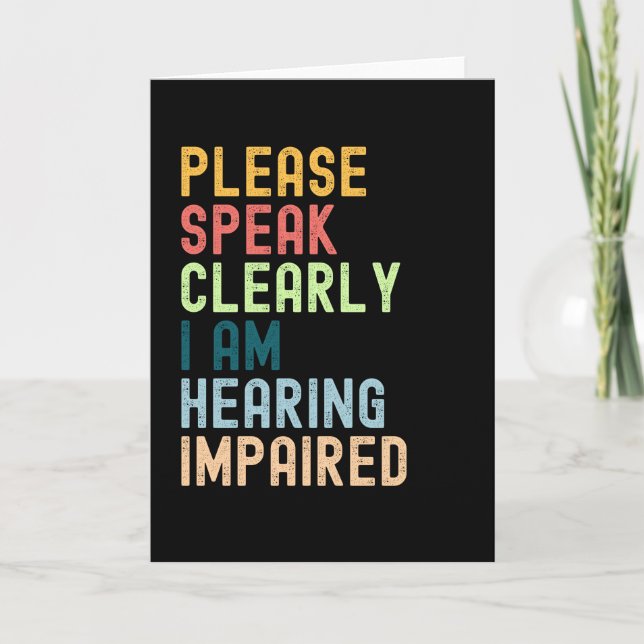 Please Speak Clearly I'm Hearing Impaired Card (Front)
