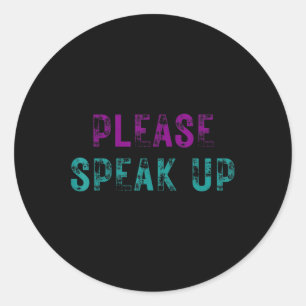 Please Speak Up Suicide Prevention Awareness Menta Classic Round Sticker