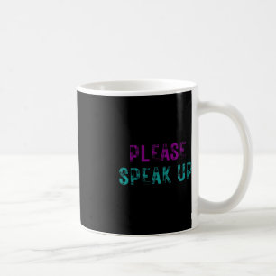 Please Speak Up Suicide Prevention Awareness Menta Coffee Mug
