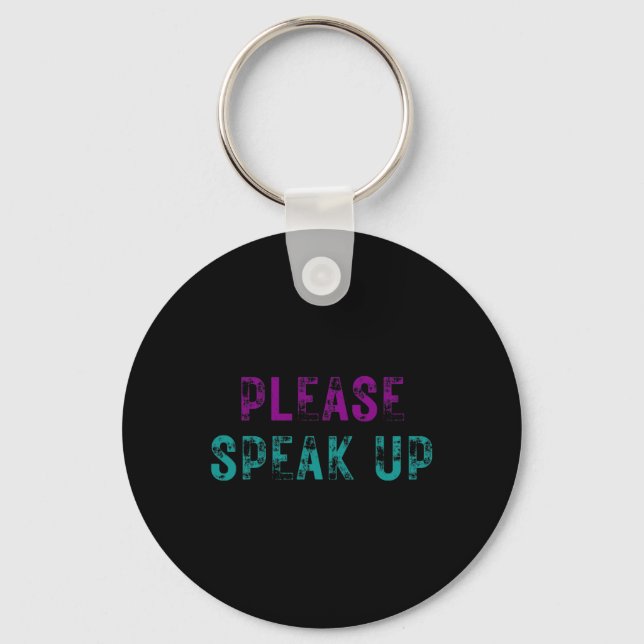 Please Speak Up Suicide Prevention Awareness Menta Key Ring (Front)