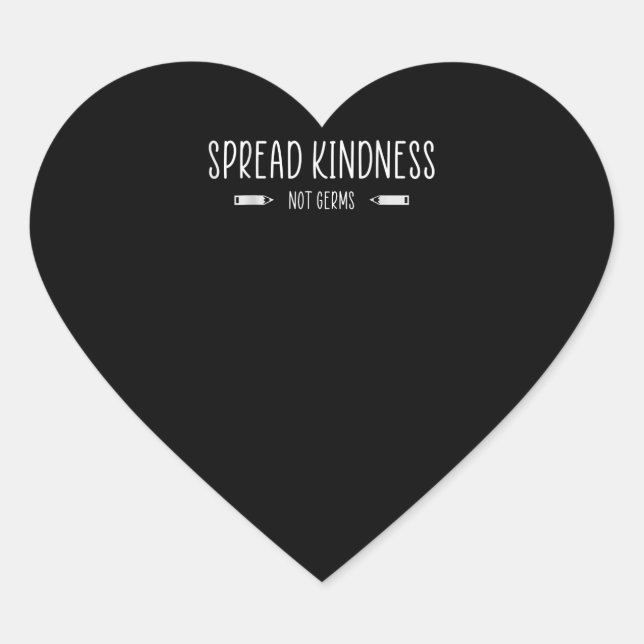 Please Spread Kindness Not Germs Teacher School Heart Sticker (Front)