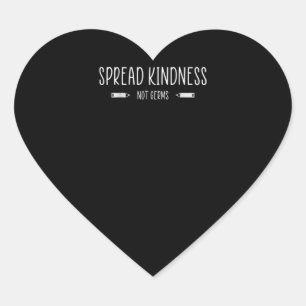 Please Spread Kindness Not Germs Teacher School Heart Sticker