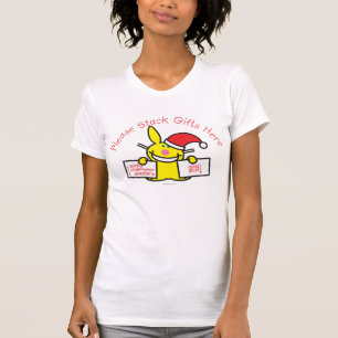 Please Stack Gifts Here T-Shirt