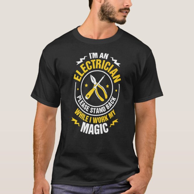 Please Stand Back Electrician T-Shirt (Front)