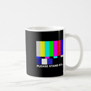 Please Stand By Television Tv Test Pattern Hallowe Coffee Mug