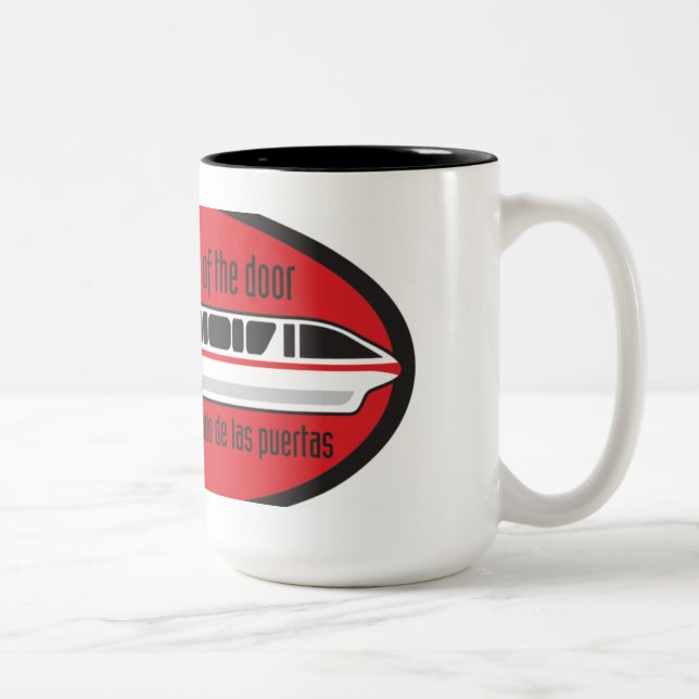 Please stand clear of the door - Monorail Mug (Right)