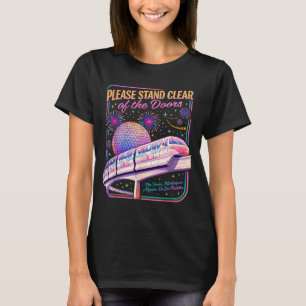 Please stand clear of the doors monorail art Pleas T-Shirt