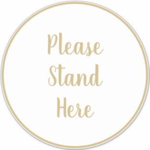 Please stand here custom gold text Floor Circle