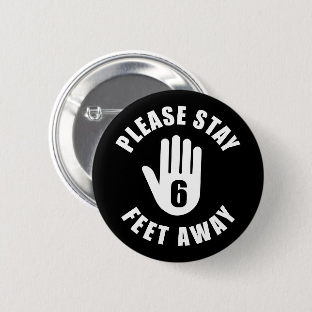 Please Stay 6 Feet Away Cm Round Badge (Front & Back)
