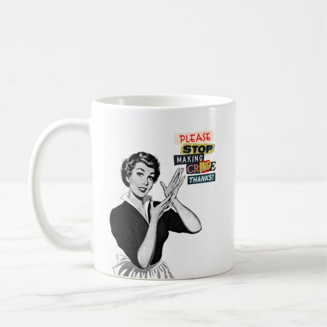 Please Stop Making Cringe  Coffee Mug (Left)