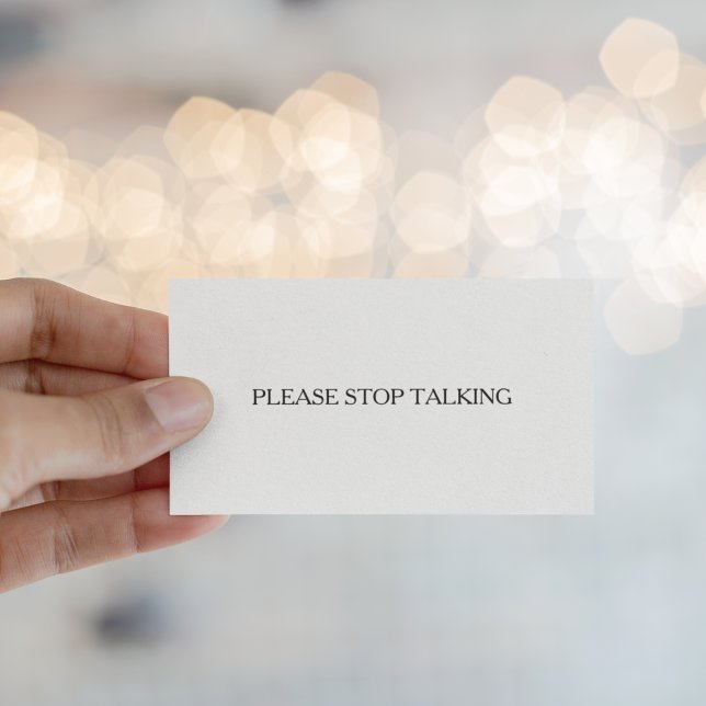 Please Stop Talking Introvert to Extrovert Funny Business Card (please stop talking introvert business card)