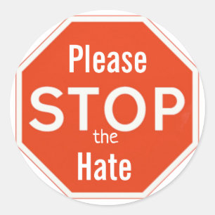Please stop the hate classic round sticker