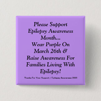 Please Support Epilepsy Awareness Month 15 Cm Square Badge