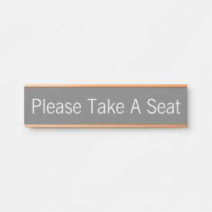 "Please Take A Seat" Door Sign