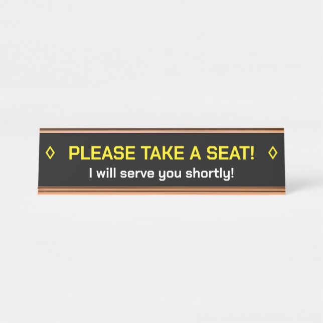 "PLEASE TAKE A SEAT!" Notice Sign (Front)