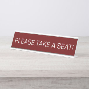 Please take a seat Reception Waiting Area Desk Name Plate