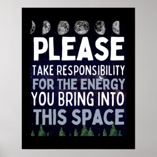 Please Take Responsibility For The Energy Poster