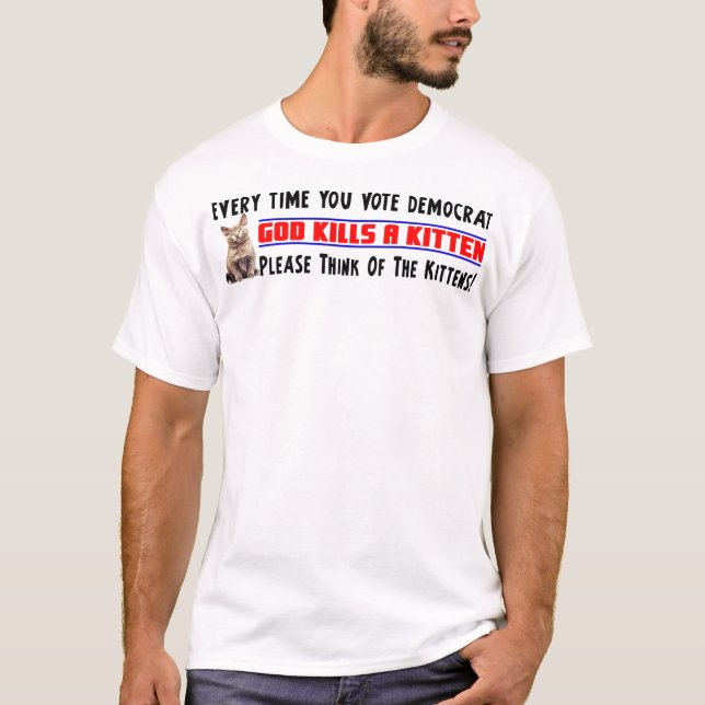 Please Think of The Kittens! T-Shirt (Front)