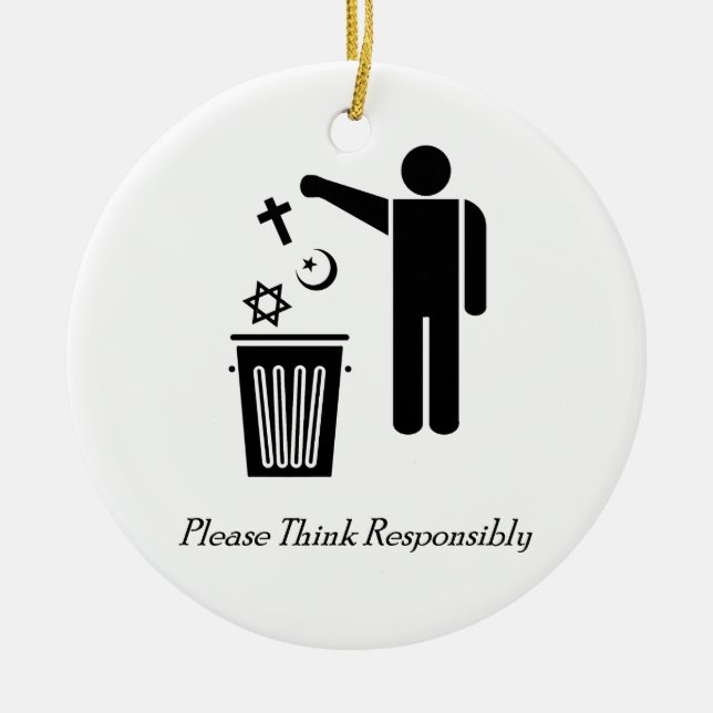 Please Think Responsibly Ceramic Ornament (Front)