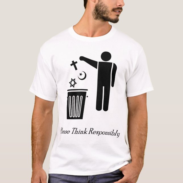 Please Think Responsibly T-Shirt (Front)