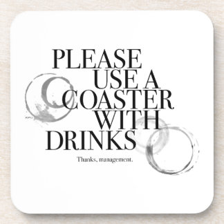 Please Use A Coaster