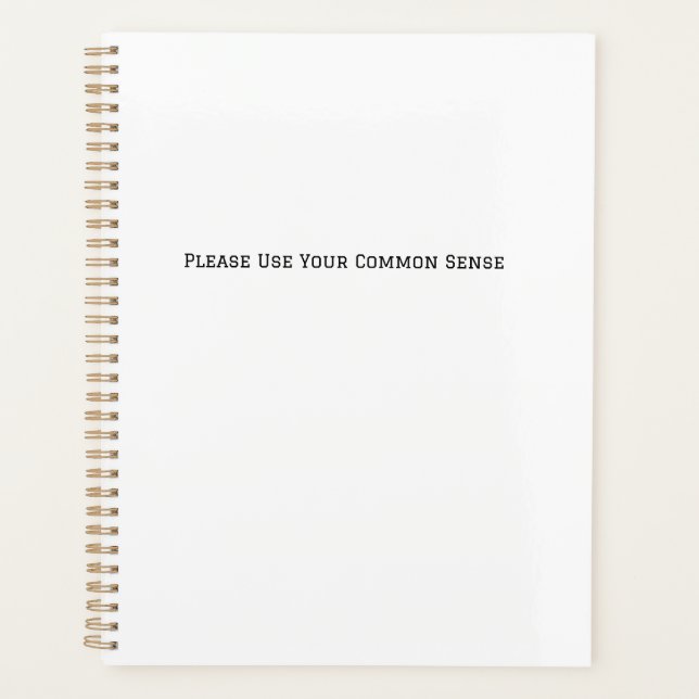 Please Use Your Common Sense Planner (Front)