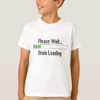 Please wait... Brain loading T-Shirt