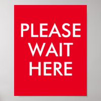 Please Wait Here Customisable Message Red