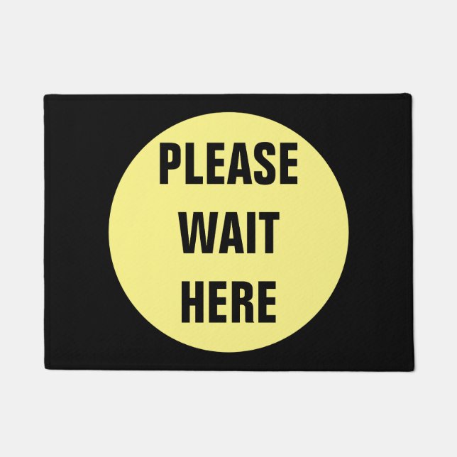 Please Wait Here Mat (Front)