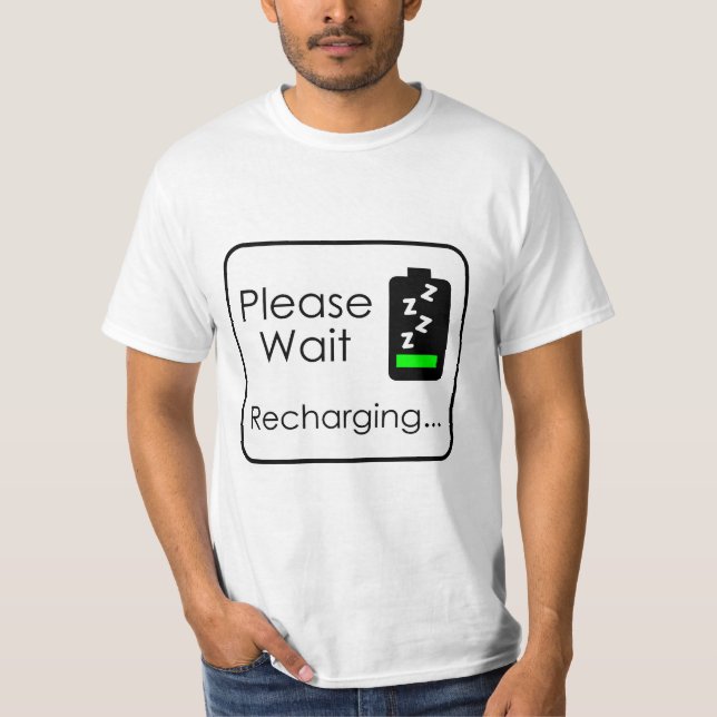 Please Wait... Recharging T-Shirt (Front)