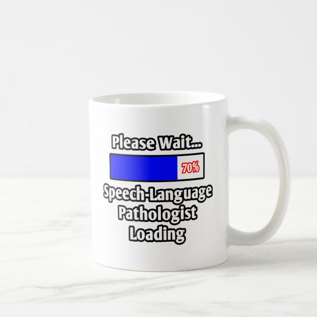 Please Wait...Speech-Language Pathologist Loading Coffee Mug (Right)