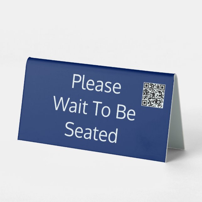 Please Wait To Be Seated QR Code Sapphire Blue (Front)