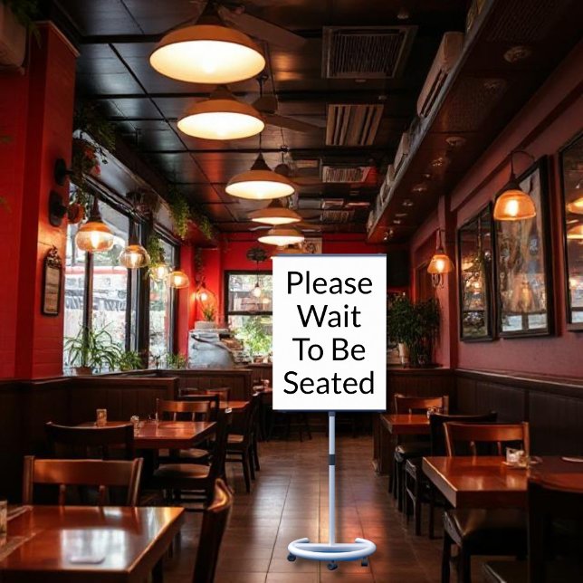 Please Wait To Be Seated  White Sign (Creator Uploaded)