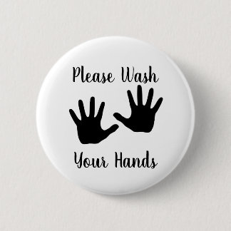 Please Wash Your Hands Pinback Button Pin