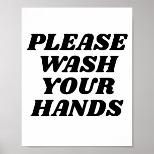 Please wash your hands poster