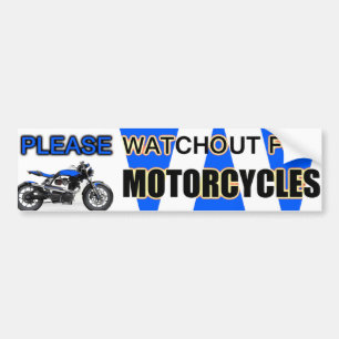 PLEASE WATCHOUT FOR MOTORCYCLES - Bumper Sticker
