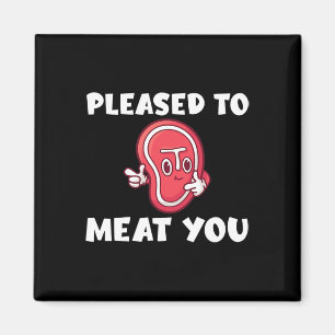 Pleased To Meat You Bbq Grill Beef Magnet