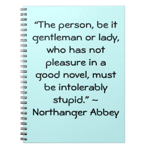 Pleasure in a Good Novel Jane Austen Quote Notebook
