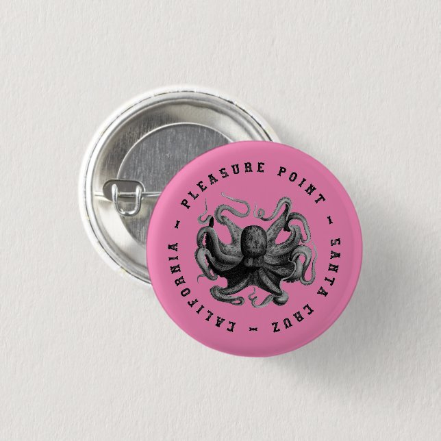Pleasure Point, Santa Cruz Octopus Pinback Button (Front & Back)
